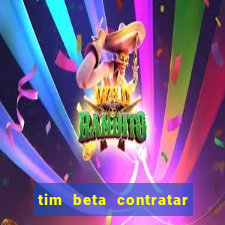 tim beta contratar pacote adicional